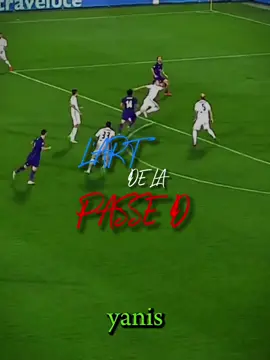 L’art de la Passe D 😮‍💨🔥 #football #Soccer #edit #yanisasmaster #passed 