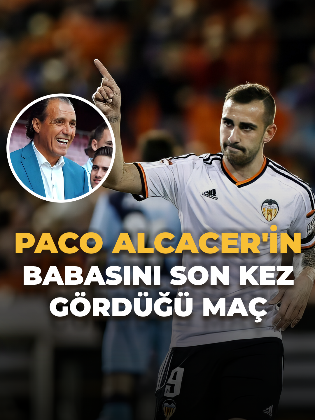 😢 Paco Alcacer'in babasını son kez gördüğü maç: Valencia-Roma. #gdhspor #pacoalcacer #futbol