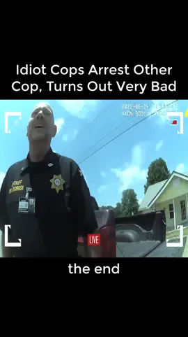 Idiot Cops Arrest Other Cop, Turns Out Very Bad