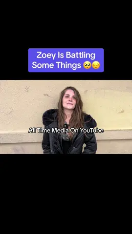 Zoey Is Battling Some Things. 🥺😔😔.     #addict #addiction #homeless #fyp #foryou 