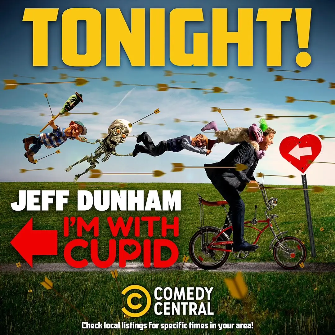 TONIGHT!! The guys and I are celebrating Valentine’s Day early with our ALL NEW standup special, “Jeff Dunham: I’m With Cupid!” Join us for an evening of laughter and fun you’re gonna LOVE!