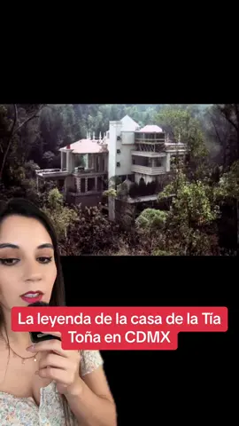 La leyenda de la casa de la Tia Toña en #cdmx 😦 #leyendasdeterror #leyendasmexicanas #lacasadelatiatoña #fantasmas #sobrenatural 