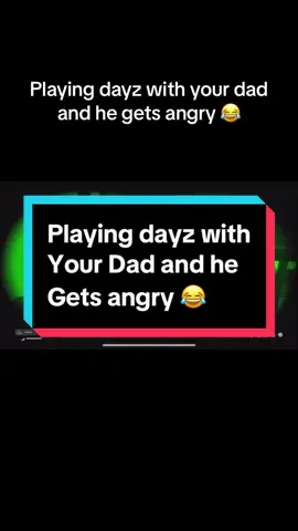 Dayz with dad 😅 #funny #clip #gaming #dayz #foryou #foryoupage #fyp 