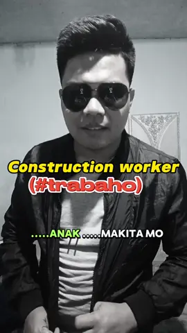 #constructionworker #trabahongpinoy #hugot #tiktokhugot #makata 