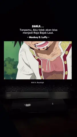 Sanji... aku tidak akan bisa menjadi Raja Bajak Laut tanpamu🥺 #luffyvssanji #sanji #onepiece #caption