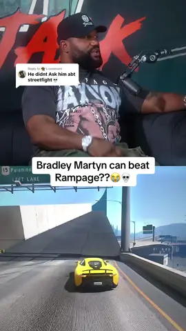 Replying to @👨🏾‍🌾 Bradley Martyn thinks he can beat Rampage Jackson in a street fight?😭 | Thoughts?🤔💭#fyp #viraltiktok #viralvideo #bradleymartyn #bradleymartynvt #rampage #rampagejackson #UFC #mma #streetfight #fight #260 #rawtalk #rawtalkpodcast 