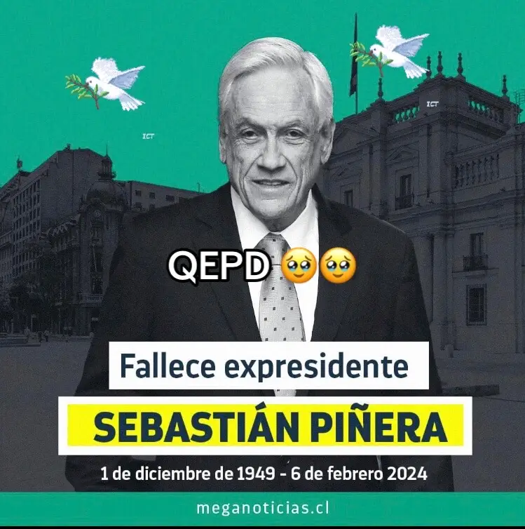 #lamentablenoticia🥺😢 #descansaenpaz Sebastián Piñera 😢😢