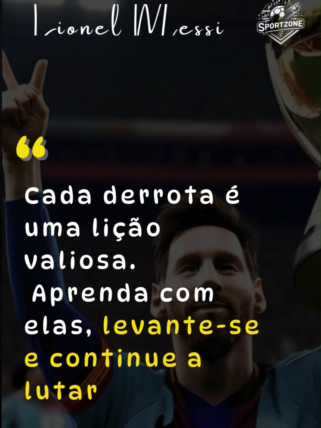 Levante-se e continue a lutar #messi  #futebol  #football  #frases