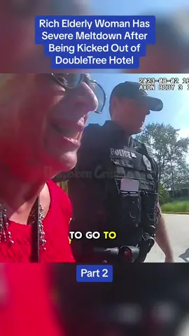Rich Elderly Woman Has Severe Meltdown After Being Kicked Out of DoubleTree Hotel #police #fyp #cops 