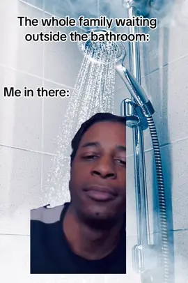 they gatta be patient  😙😙😙😙 #memes#funny #french #rap #shower#family 