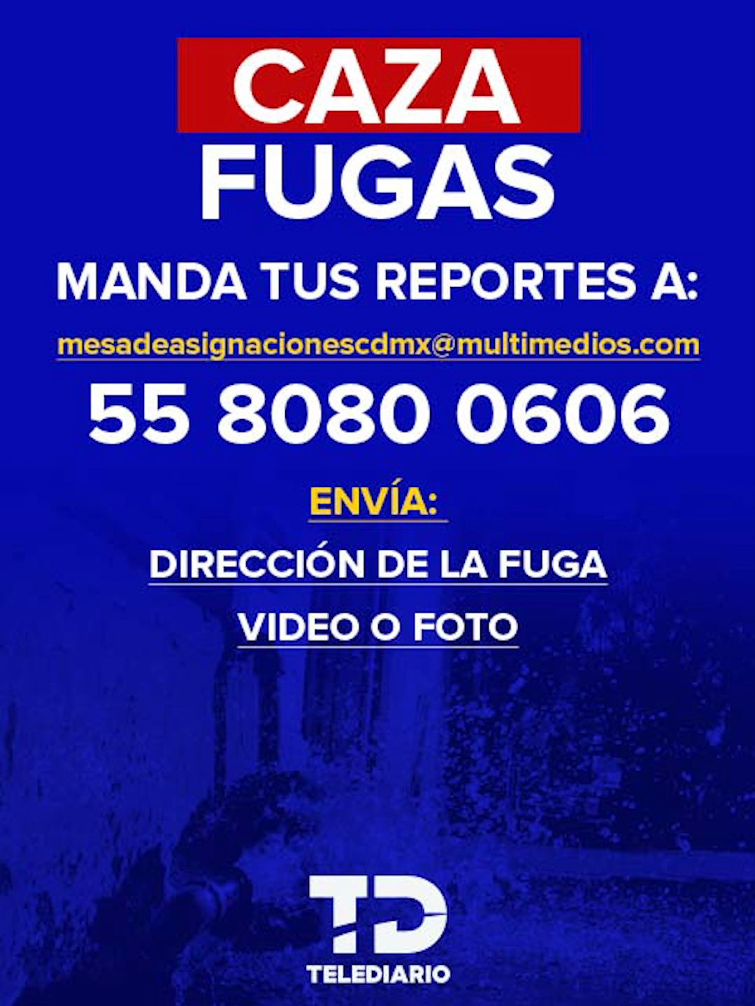 🚨 ¡Reporta tus fugas, conviértete en un #CazaFugas! 💧 🚨 En Telediario queremos ser los ojos de la ciudadanía e intermediarios con la autoridad  #telediariomx #tiktokinforma #noticias #cazafugas #fugasdeagua #cdmx #edomex #desabastodeagua #faltadeagua #tiktokmehizover #reportes