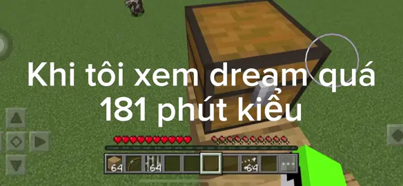 Khi tui xem dream quá 181 phút kiểu :))#Minecraft #xuhuong #viral #foryou #xh #dream 