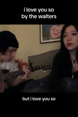 full cover on youtube😉😉😉               #thewalters #iloveyouso #thewaltersiloveyouso #cover #duet #couple #singing #guitar #indie @The Walters 