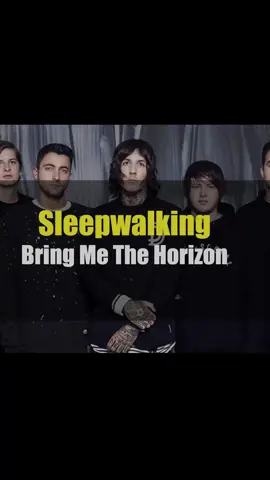 Sleepwalking - Bring me the horizon - - - #lyricsvideo #bmth #3sixforlife #fyp #foryoupage #bringmethehorizon