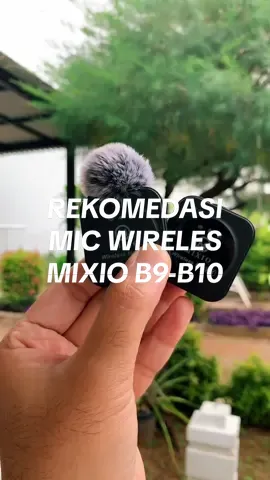 Rekomendasi mic wireless Mixio B9 B10 dan B10 Pro #micwireless #micwirelessmixio #microphonewireless #rekomendasimicwireless #microphonewireless #alatkonten #alatkontencreator #rekomendasimicrophonewireless 