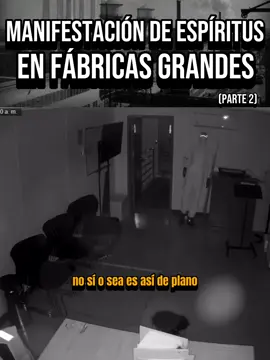 Manifestacuon de espíritus en fabricas grandes (parte 2) c-156 #extraanormalpodcast #entidades #fabricas #espiritus #poltergeist #manifestacion 