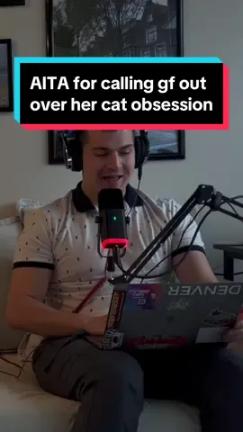 AITA for calling out my gf over her cat obsession? #reddit #aita #tifu #redditstory #redditstories #threadtalk #threadtalkpodcast#podcast #redditreadings 