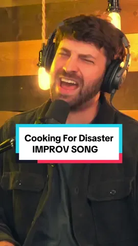 Cooking For Disaster | IMPROV SONG #improv #improvsong #musicalmonday #improvbroadway 