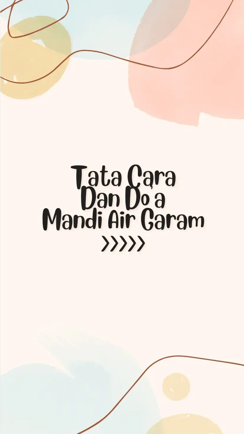 Tata cara dan Do'a Mandi Air Garam. #mandiairgaram #airgaram #tatacaramandiairgaram #fypシ゚viral 