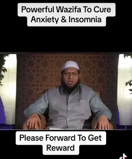 Powerful wazifa to cure anxiety and insomnia. #MuftiSirajSaleh #muftisirajsaleh #IqraTV #iqratv #FYP #fyp #Wazifa #wazifa #Wazifadua #Powerfulwazifa #wazifaduaa #Powerfulwazifadua #Dua #islam #duaa #islaam #cure #islamiccure #islamiccures 