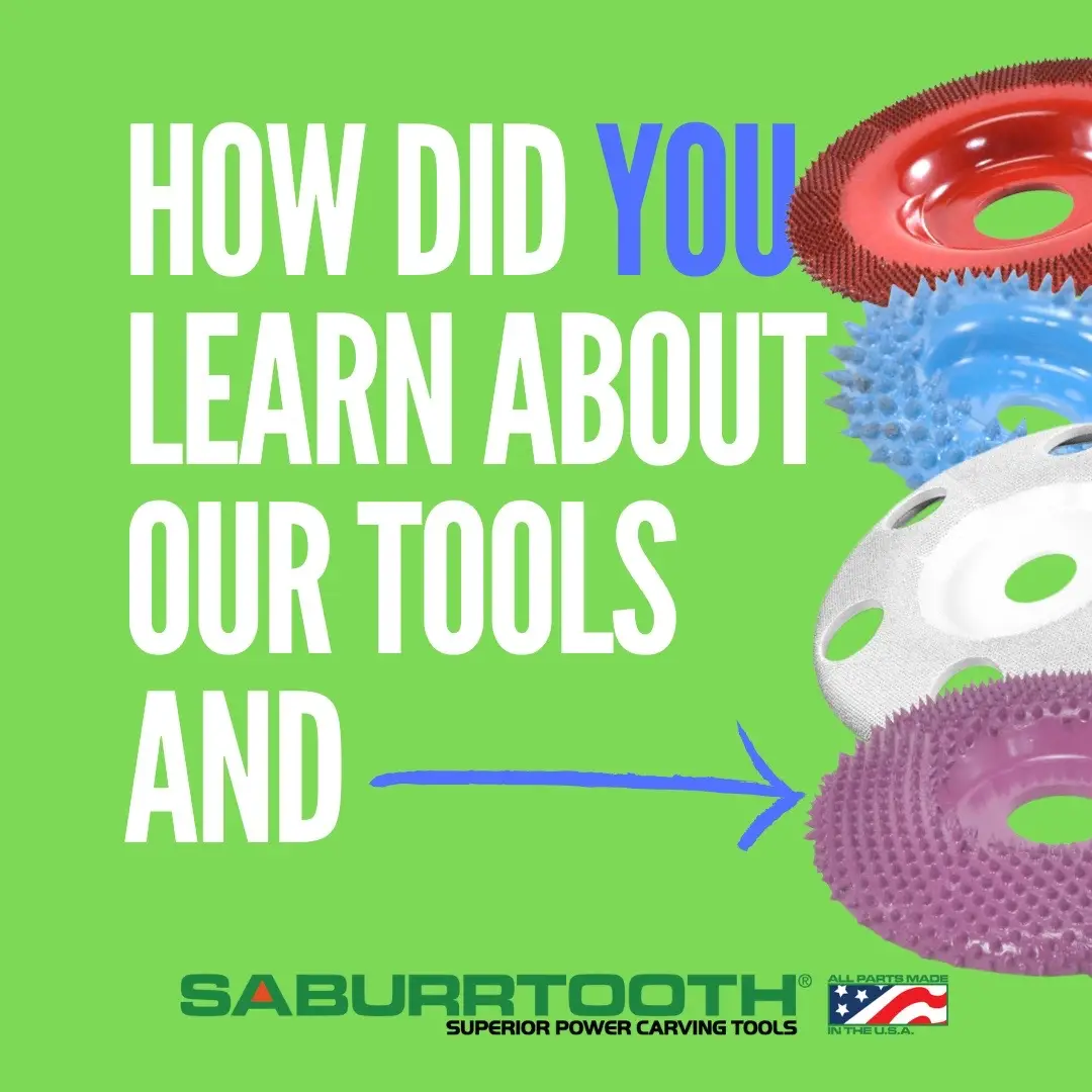 We want to know how you learned about our tools.  We at Saburrtooth love to get to know our clients, you are the reason we are here.   We want to make sure that you have the best possible tools to create your work with. So feel free to tell your story so we can check out your work.  Happy Wednesday Carvers! #saburrtooth #saburrtoothtools #woodcarving #powercarving  
