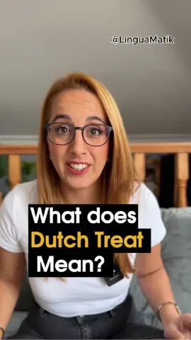 What does “My Treat/Dutch Treat” mean?  #english #linguamatik #learnenglish 