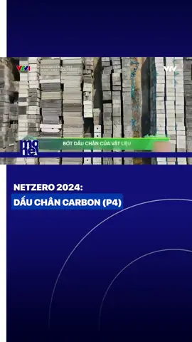 Tạp chí kinh tế đặc biệt NetZero 2024: Dấu chân Carbon P4 #LearnOnTikTok #dauchancarbon #vtvmoney