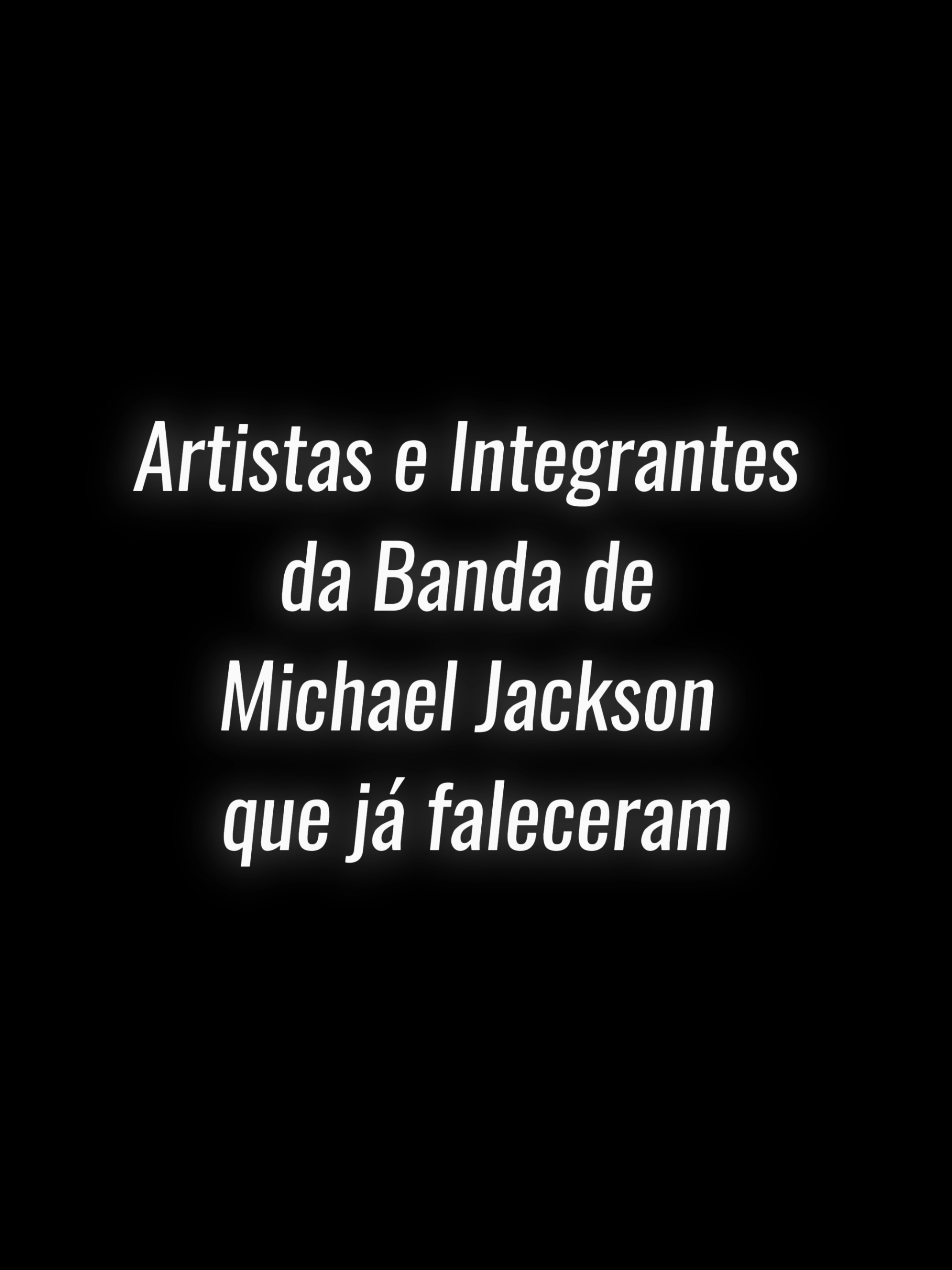 Artistas e integrantes da Banda de Michael Jackson que já faleceram.. #michaeljackson #thekingofpop #mjfan #michaeljacksonedits #moonwalkers4ever