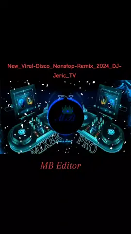 New_viral-disco_Nonstop-remix 2024_DJ-Jeric_TV#fypシ゚viral #trending #2024songnew #fypシ゚viral #djjerictv #markofficial21editor #fypシ゚viral #february2024❤️ #remix #tiktokfypシ #fypシ゚viral 