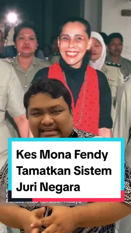 Ramai tak tahu kes Mona Fendy telah tamatkan sistem juri negara kita setelah sekian lama digunapakai. #helmieffendy #monafendy #sistemjuri #kespembunuhan #lawandorder #bicaraundangundang #kesmahkamah 