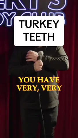 TURKEY TEETH Filmed @LaverysComedyClun