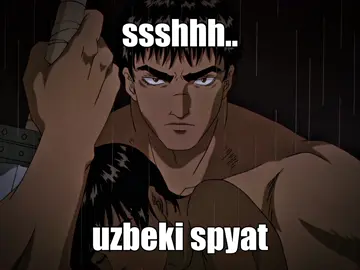 uzbeki spyat #berserk #guts #gutsberserk #casca #cascaberserk #anime #fyp #shhuzbekispyat #берсерк #гатс #каска #аниме 