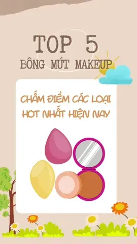 Top5 bông mút makeup hot hiện nay #goclamdep #reviewlamdep #review #makeup #thanhthoiluottet #lovetok 