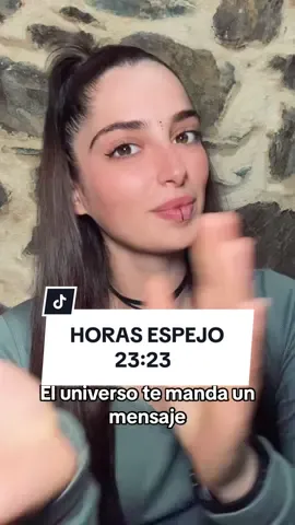 Horas espejo las 23:23 y lo que nos quiere decir el universo #horasespejo #witchtok #witchesoftiktok #witchy #witch #eidawitch #bruja #espiritualidad #universo #2323