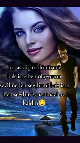 sevilmeden sevilirmi bak iste ben sevidim😔😔😔😔#kesfetbenionecikkar #kesfetbenionecikkar #kesfetbenionecikkar 