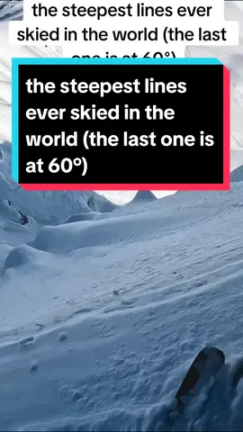 the steepest lines ever skied in the world (the last one is at 60°) youtube: Tao Kreibich go support his channel 