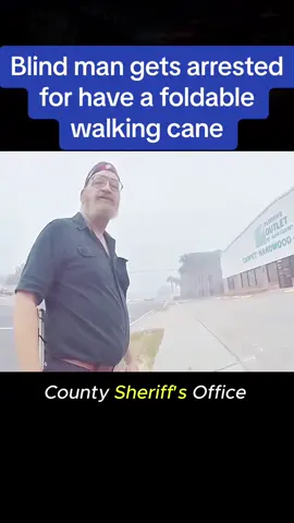 Blind man gets arrested for have a foldable walking cane