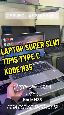 Laptop type Super Slim kode H35 gabung live Sekarangggg #fyp 