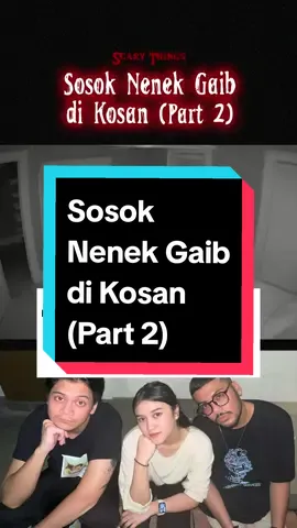 sang nenek gaib yang sebelumnya hanya menampakan diri, puncaknya saat ia tidur sosok ini mengelus kepalanya dan disaat yang bersamaan air kental yang menetes ke wajahnya. Dengarkan Lengkapnya 