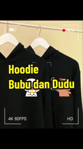 Hoodie Bubu and Dudu ❤️ #ekspresikan2023 #EkspresikanDenganCapCut #hoodie #bubu #dudu #baju #comel #cantik 