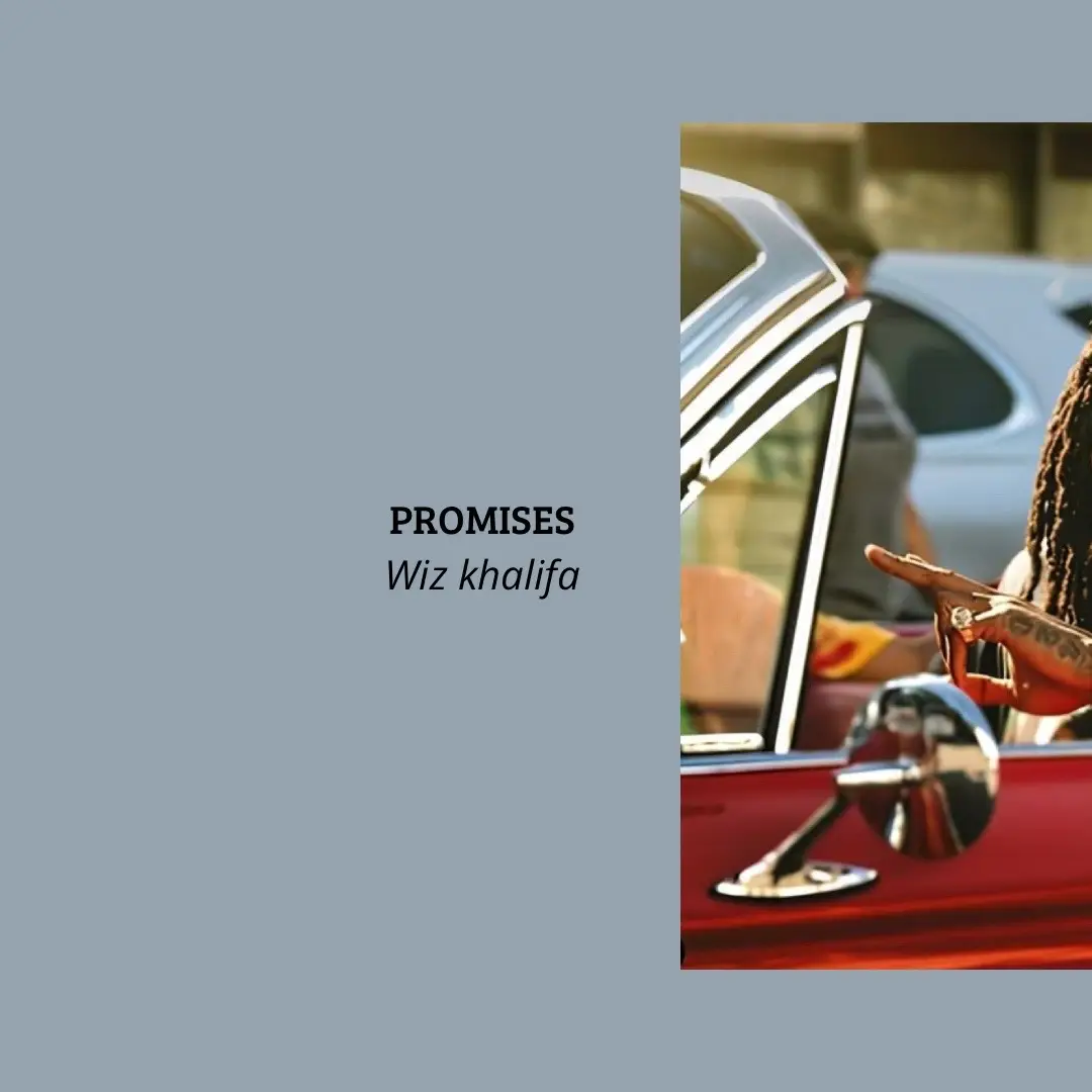 PROMISES - WIZ KHALIFA #music #lyrics #wizkhalifa #fyp #pourtoi #viral #foryou #Love 