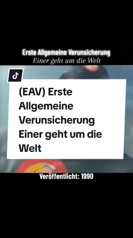 #EAV #ErsteAllgemeineVerunsicherung #EinergehtumdieWelt 