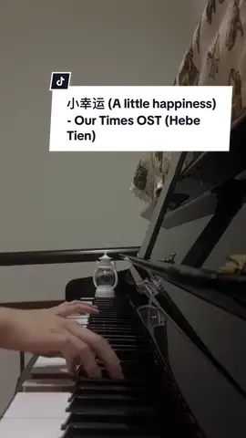 小幸运 (A little happiness) - Our Times OST (Hebe Tien) || #piano #pianist #alittlehappiness #小幸运 #ourtimes #ost #taiwanesedrama #chinese #chorus #nostalgia #relax #relaxing #healing #calm #melody #pianomusic #pianocover #pianoheals #pianotok