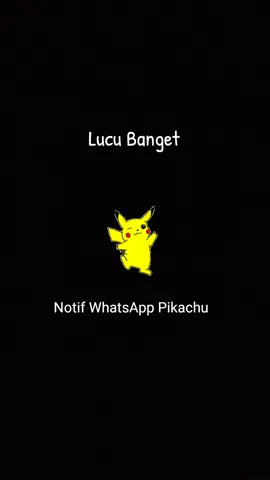 Notif WhatsApp Pikachu || Lucu Banget #notif #notification #notifwhatsapp #notifications #notificaciones #whatsapp #pikachu 