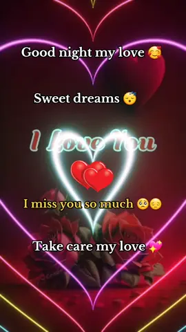 Good night my love 💓 #foryoupage #fypシ #viral #goodnight #Love #couples #missyou #relationships #couplegoals 