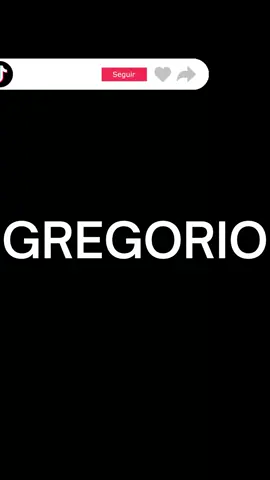 Gregorio #gregorio #nombres #apellidos #pronunciación #historia #mex #arg #esp