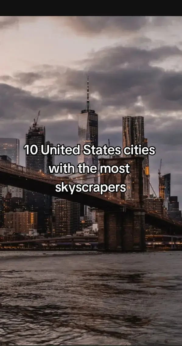 10 United States cities with the most skyscrapers #cities #unitedstates #fypシ #fyp #countries #foryoupage #newyork #education #wallpapers_10x #top10 #viral #xybca #europe #beautifulplaces #skyscrapers 