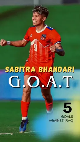 Nepali G.O.AT 🐐🇳🇵 SABITRA BHANDARI scores 5 goal against Iraq 🤩🔥 (50 International Goals in total & only Nepali player to do so) #unstoppable #goat #samba #nepalifootball 