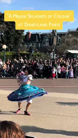 “A Million Splashes of Coulour”  at Disneyland Paris  #disneylandparis #millionsplashesofcolour #mirabelmadrigal #paris 