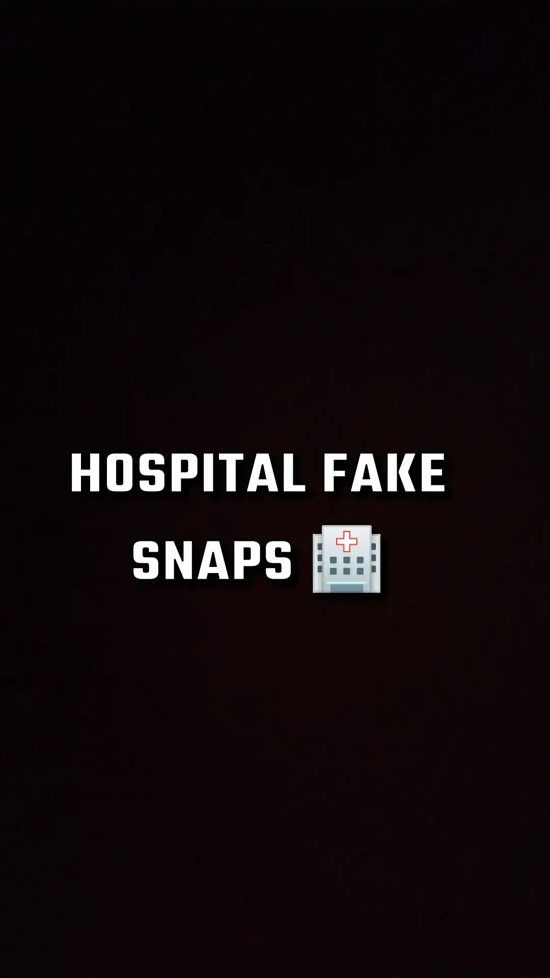 𝐇𝐨𝐬𝐩𝐢𝐭𝐚𝐥 𝐅𝐚𝐤𝐞 𝐒𝐧𝐚𝐩𝐬 🏥#hospital #fakesnaps #fypシ #fyppppppppppppppppppppppp #drip #fypシ #hospital #snaps #fypシ 